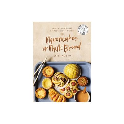 Mooncakes and Milk Bread - by Kristina Cho (Hardcover)