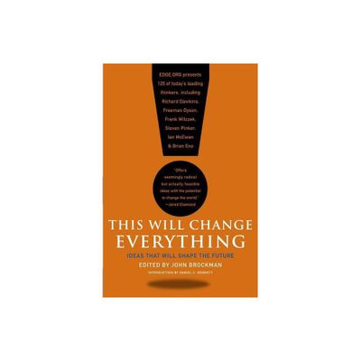 This Will Change Everything - (Edge Question) by John Brockman (Paperback)