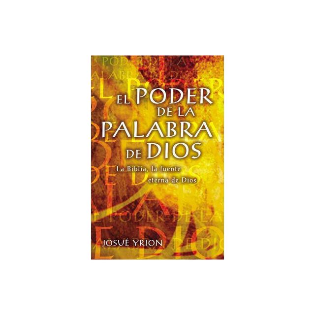 El Poder de la Palabra de Dios - by Josu Yrion (Paperback)