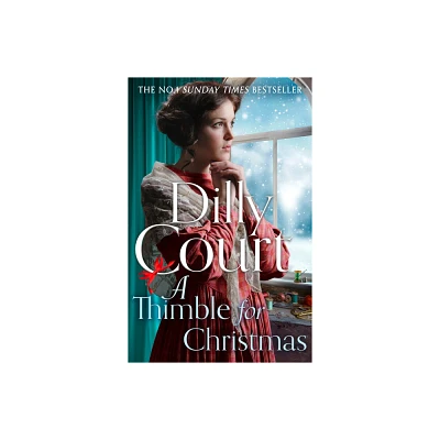 A Thimble for Christmas - by Dilly Court (Paperback)