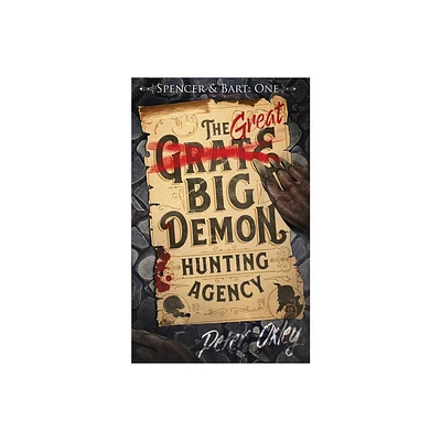 The Great Big Demon Hunting Agency - by Peter Oxley (Paperback)