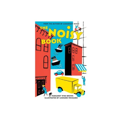 The Noisy Book - by Margaret Wise Brown (Board Book)