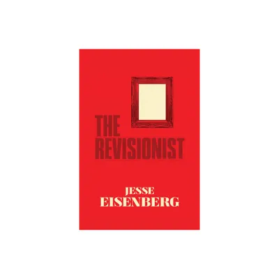 The Revisionist - by Jesse Eisenberg (Paperback)