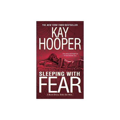 Sleeping with Fear - (Bishop/Special Crimes Unit) by Kay Hooper (Paperback)