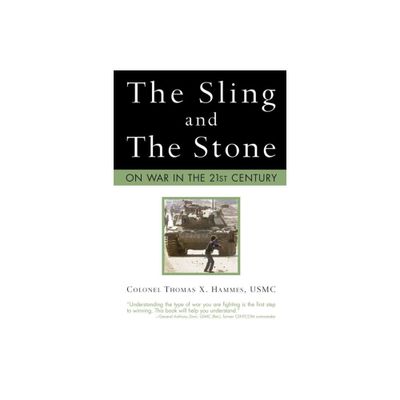 The Sling and the Stone - (Zenith Military Classics) by Thomas X Hammes (Paperback)