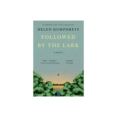 Followed by the Lark - by Helen Humphreys (Paperback)