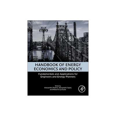 Handbook of Energy Economics and Policy - by Alessandro Rubino & Alessandro Sapio & Massimo La Scala (Paperback)