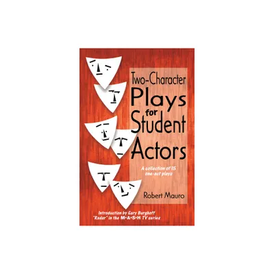 Two-Character Plays for Student Actors - by Robert Mauro (Paperback)