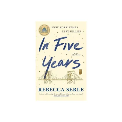 In Five Years - by Rebecca Serle (Paperback)