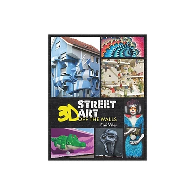 3D Street Art - by Erni Vales (Hardcover)