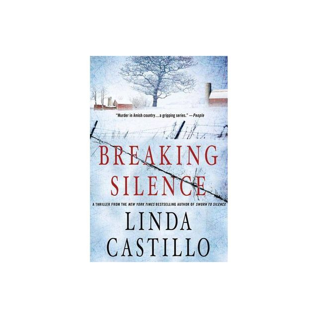 Breaking Silence - (Kate Burkholder) by Linda Castillo (Paperback)