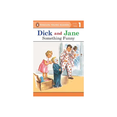 Something Funny - (Dick and Jane) by Penguin Young Readers (Paperback)