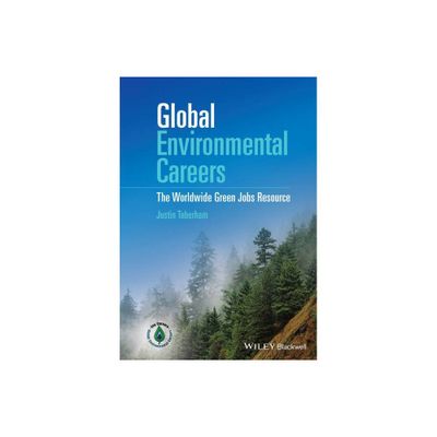 Global Environmental Careers - by Justin Taberham (Hardcover)