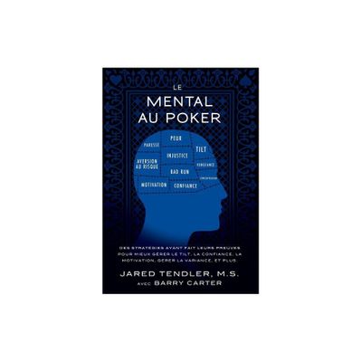 Le Mental Au Poker - by Jared Tendler & Barry Carter (Paperback)