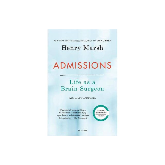 Admissions - by Henry Marsh (Paperback)