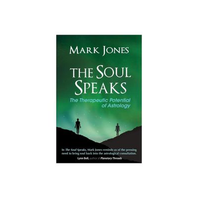 The Soul Speaks - by Mark Jones (Paperback)