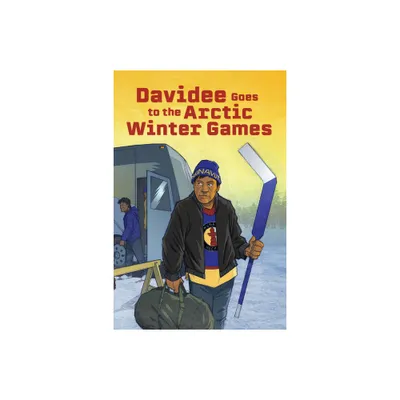 Davidee Goes to the Arctic Winter Games - by Ryan Lahti (Paperback)