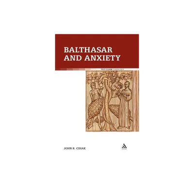 Balthasar and Anxiety - by John R Cihak (Paperback)