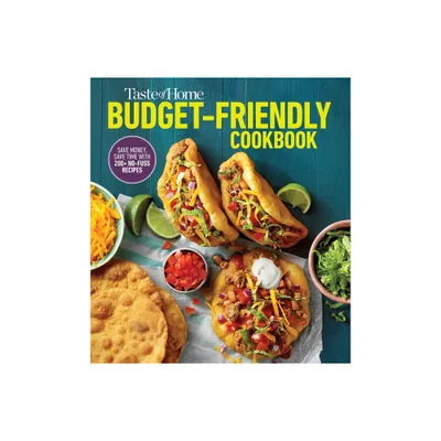 Taste of Home Budget-Friendly Cookbook - (Taste of Home Quick & Easy) (Paperback)