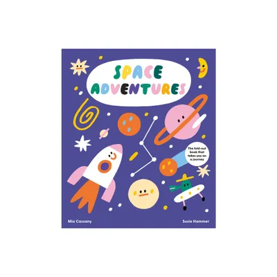 Space Adventures - by Mia Cassany (Hardcover)