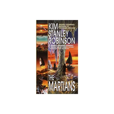 The Martians - (Mars Trilogy) by Kim Stanley Robinson (Paperback)