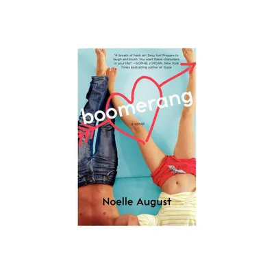 Boomerang - (Boomerang Novel) by Noelle August (Paperback)