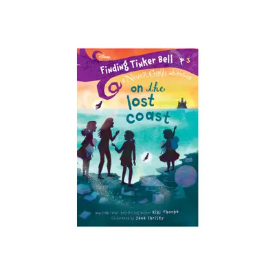 Finding Tinker Bell #3: On the Lost Coast (Disney: The Never Girls) - by Kiki Thorpe (Paperback)