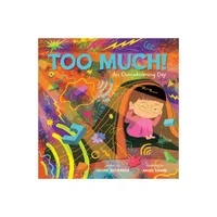 Too Much! - by Jolene Gutirrez (Hardcover)