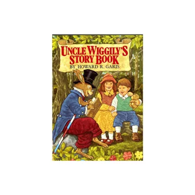 Uncle Wiggilys Story Book - by Howard Garis (Hardcover)