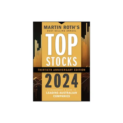 Top Stocks 2024 - 30th Edition by Martin Roth (Paperback)