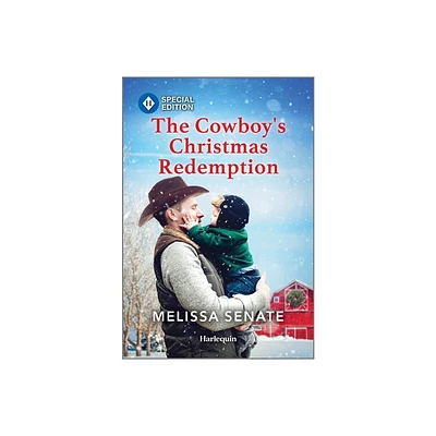 The Cowboys Christmas Redemption - (Dawson Family Ranch) by Melissa Senate (Paperback)