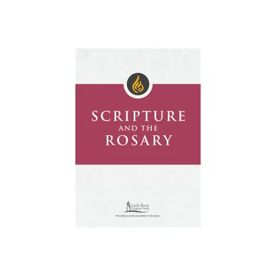 Scripture and the Rosary - (Little Rock Scripture Study) by Clifford M Yeary (Paperback)