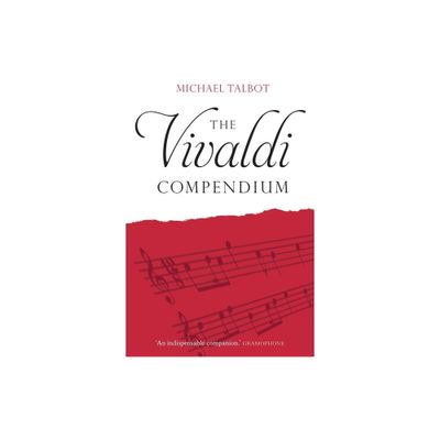 The Vivaldi Compendium - by Michael Talbot (Paperback)