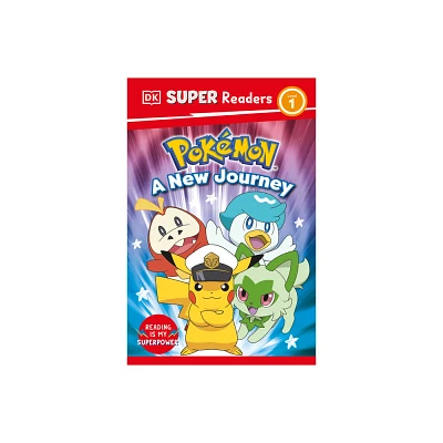 DK Super Readers Level 1 Pokmon a New Journey - (Paperback)