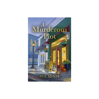 A Murderous Plot - (Bookstore Mystery) by Sue Minix (Paperback)