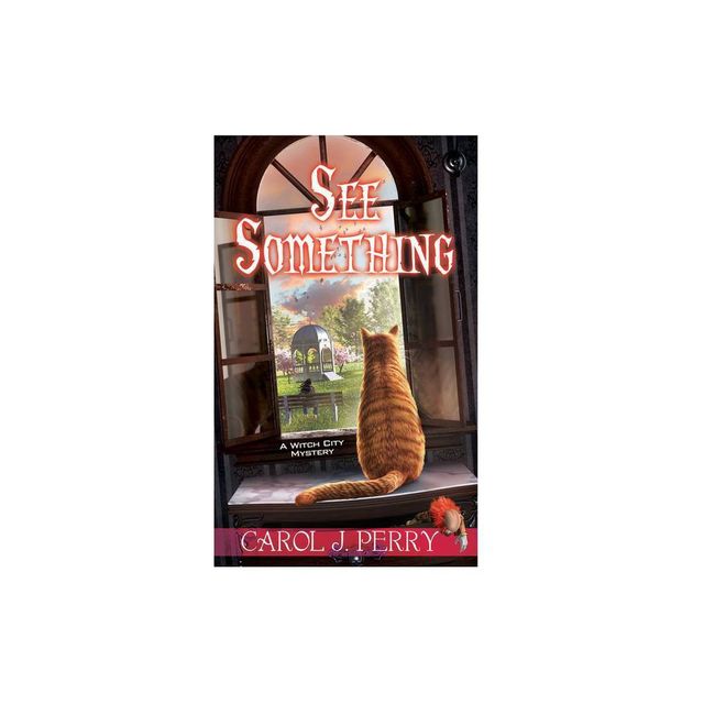 See Something - (Witch City Mystery) by Carol J Perry (Paperback)