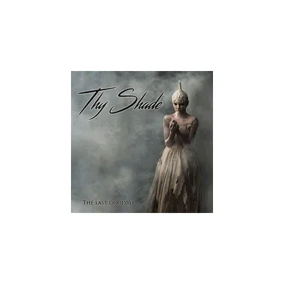 Thy Shade - Last Goodbye (CD)