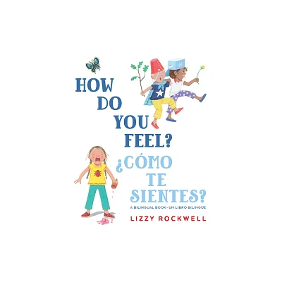 How Do You Feel?/Cmo Te Sientes? - by Lizzy Rockwell (Board Book)