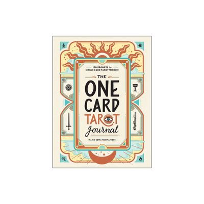 The One Card Tarot Journal - by Maria Sofia Marmanides (Hardcover)