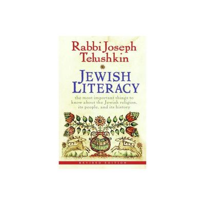 Jewish Literacy Revised Ed - by Joseph Telushkin (Hardcover)