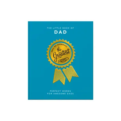 The Little Book of Dad - (Little Books of Humor & Gift) by Orange Hippo! (Hardcover)