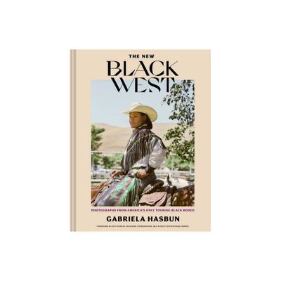 The New Black West - by Gabriela Hasbun (Hardcover)