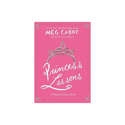 Princess Lessons - (Princess Diaries Guidebook) by Meg Cabot (Hardcover)