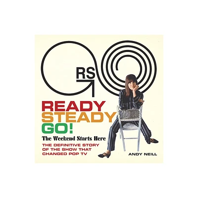 Ready Steady Go! - Annotated by Andy Neill (Hardcover)