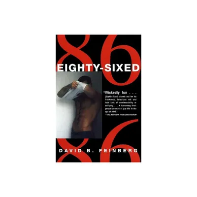 Eighty-Sixed - by David B Feinberg (Paperback)