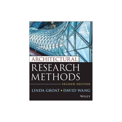 Architectural Research Methods - 2nd Edition by Linda N Groat & David Wang (Paperback)