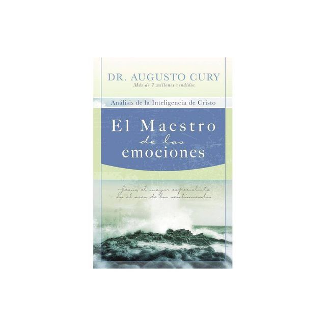 El Maestro de Las Emociones - by Augusto Cury (Paperback)