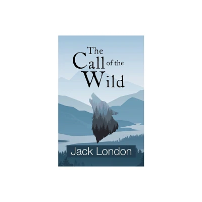 The Call of the Wild (Readers Library Classics) - by Jack London (Paperback)