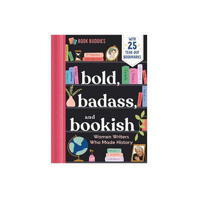 Bold, Badass, and Bookish: Women Writers Who Made History - (Book Buddies) by Duopress Labs (Paperback)