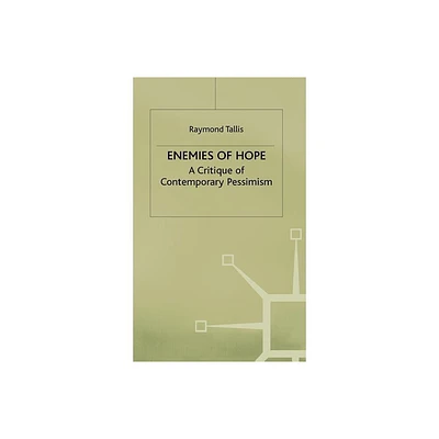 Enemies of Hope - by R Tallis (Hardcover)